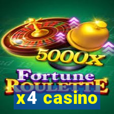 x4 casino